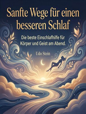 cover image of Sanfte Wege für einen besseren Schlaf